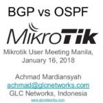 January 2018, MUM Manila, Philipines, GLC Networks Presentation : BGP vs OSPF